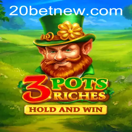 Exploring 3potsRiches: A Thrilling New Game Experience at 20bet