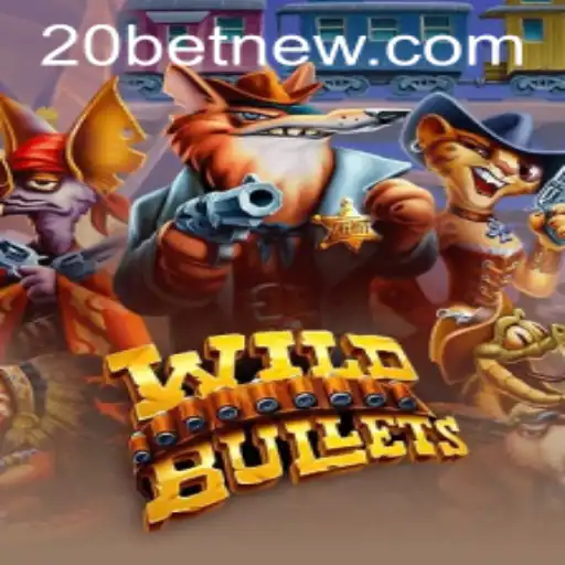 Dive Into the World of WildBullets and the Excitement of 20bet